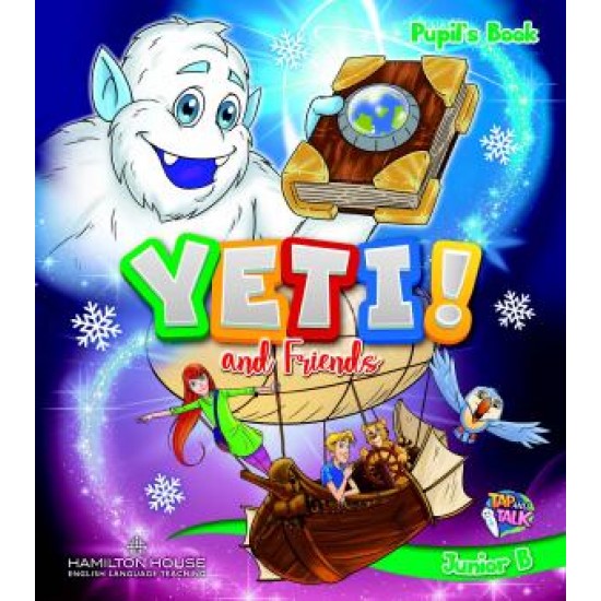 YETI AND FRIENDS JUNIOR B PUPIL'S BOOK